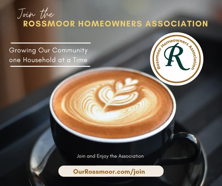 Join The Rossmoor Homeowners Association - Support Our Rossmoor
